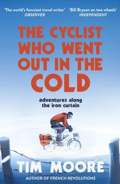 Cyclist Who Went Out in the ColdTheAdventures Along the Iron