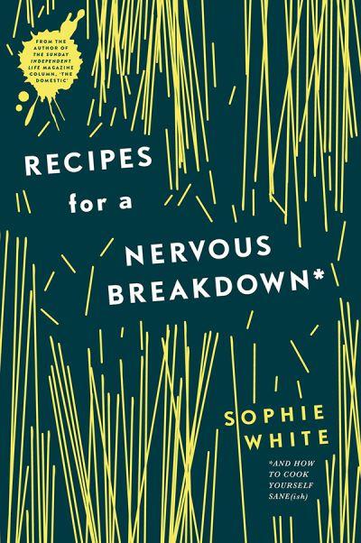 Recipes For A Nervous Breakdown H/B