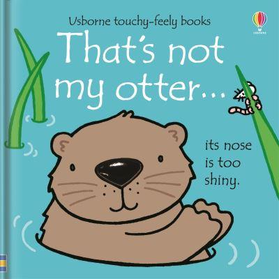 Thats Not My Otter Board Book