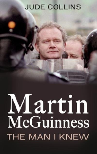 Martin McGuinness The Man I Knew P/B