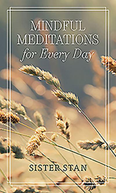 Mindful Meditations For Every Day