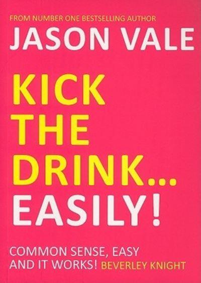 Kick the Drink-- Easily!