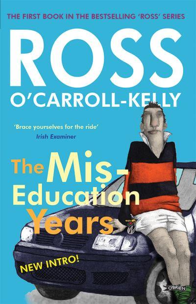 The Miseducation Years, Ross O'Carroll-Kelly