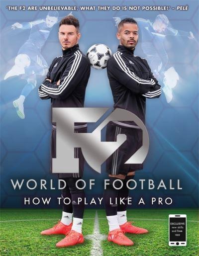 F2 World Of Football How To Play Like A Pro P/B