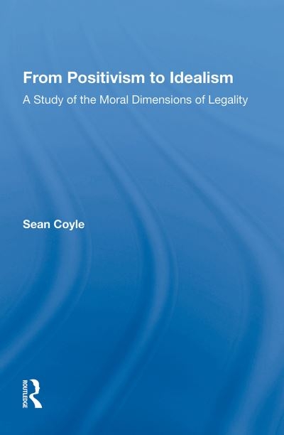 From Positivism To Idealism