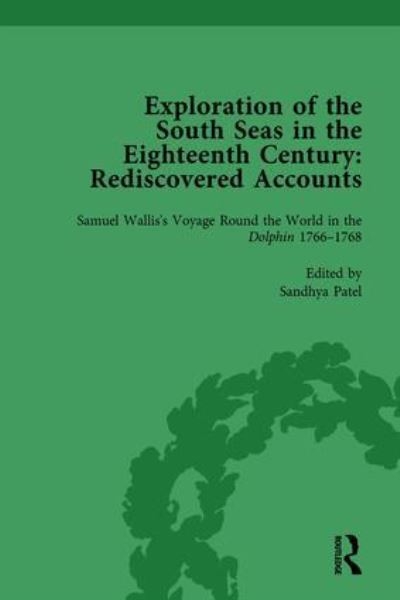 Exploration of the South Seas in the Eighteenth Century Volu