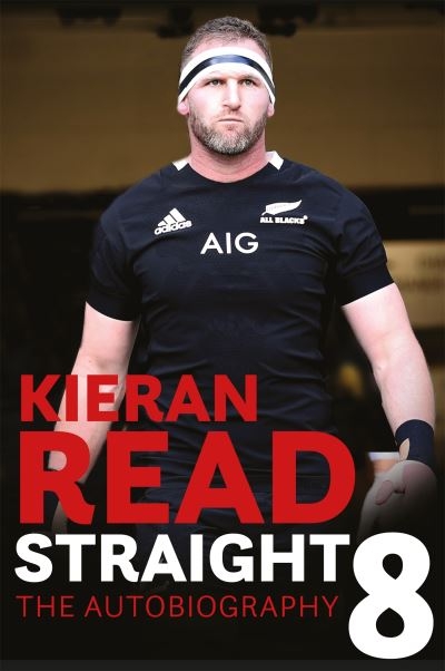 Kieran Read Straight 8 The Autobiography  TPB