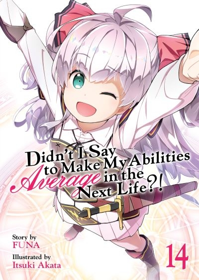 Didn't I Say To Make My Abilities Average in the Next Life?!