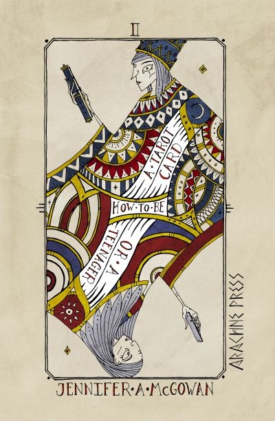 How To Be a Tarot Card, or a Teenager