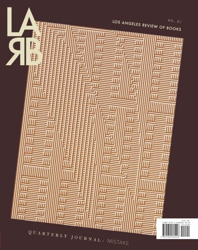 Los Angeles Review of Books Quarterly Journal. Summer 2020,