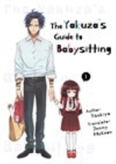 The Yakuza's Guide To Babysitting Vol. 1