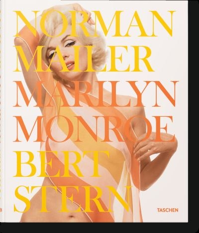 Norman Mailer. Bert Stern. Marilyn Monroe