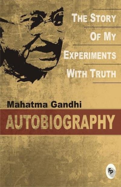 Story of My Experiments With Truth,The