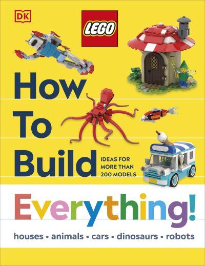 How To Build Everything