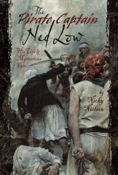 The Pirate Captain Ned Low