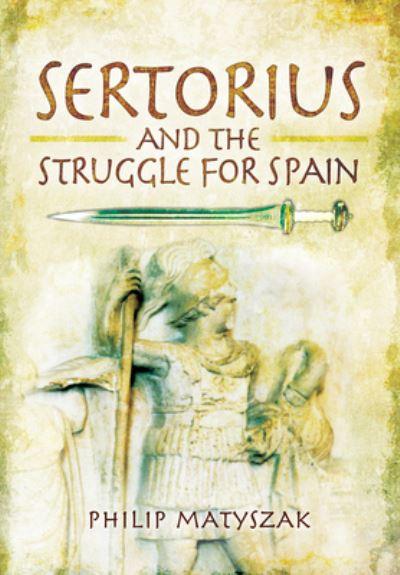 Sertorious and the Struggle For Spain