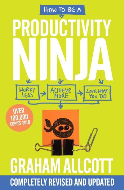 How To Be a Productivity Ninja