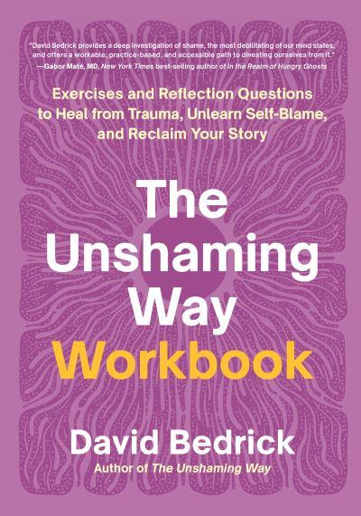 Unshaming Way Workbook, The