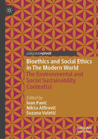 Bioethics and Social Ethics in the Modern World