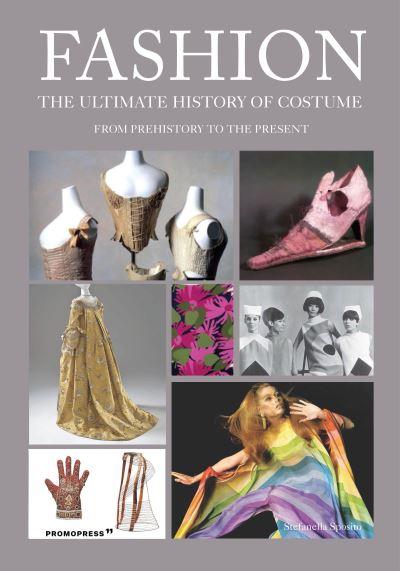 Fashion: The Ultimate History of Costume