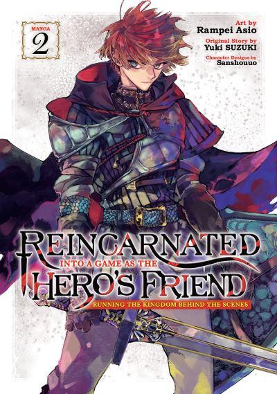 Reincarnated Into a Game As the Hero's Friend: Running the Kingdom Behind the Scenes (Manga) Vol. 2