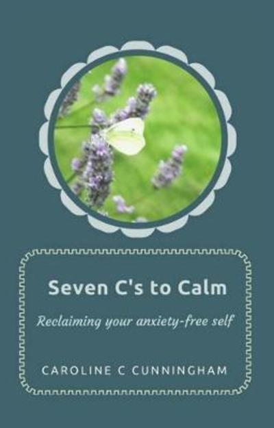 Seven C's To Calm