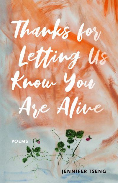 Thanks For Letting Us Know You Are Alive