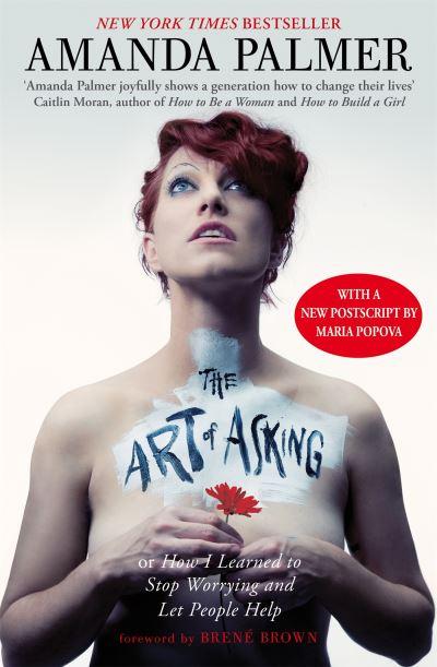 The Art of Asking, or, How I Learned To Stop Worrying and Let People Help