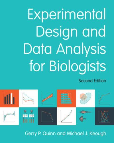 Experimental Design and Data Analysis For Biologists
