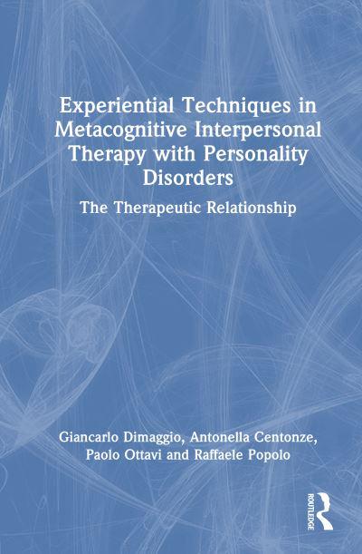 Experiential Techniques in Metacognitive Interpersonal Therapy