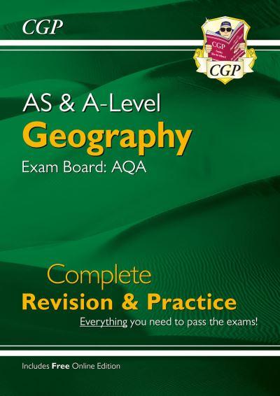 AS and A-Level Geography: AQA Complete Revision & Practice (