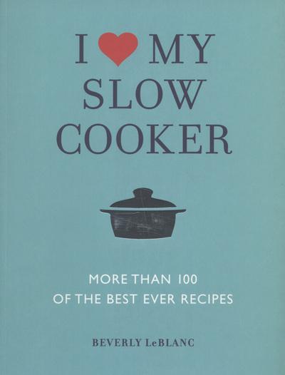 I [Symbol of a Heart] My Slow Cooker