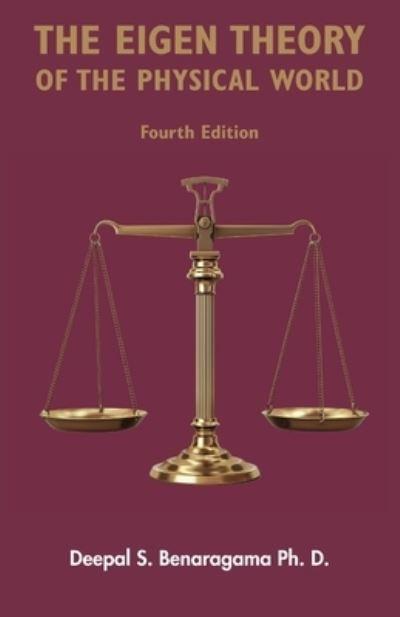 The Eigen Theory of the Physical World - Fourth Edition: 4