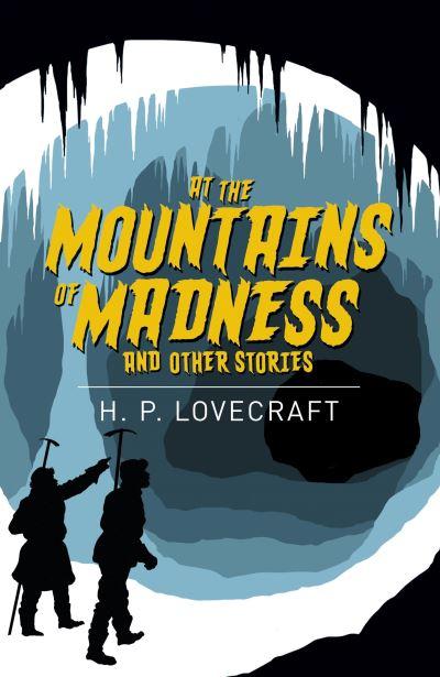 At the Mountains of Madness &#38; Other Stories