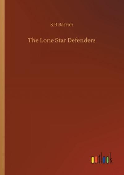 The Lone Star Defenders