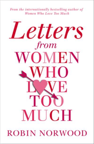 Letters From Women Who Love Too Much