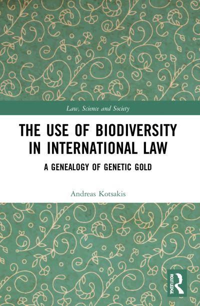 The Use of Biodiversity in International Law
