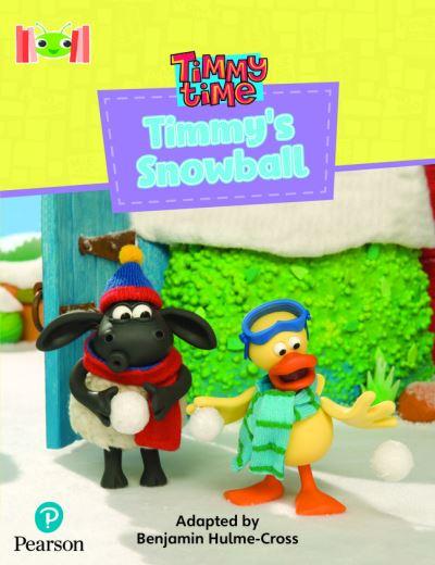 Bug Club Reading Corner: Age 4-7: Timmy Time: Timmy's Snowba