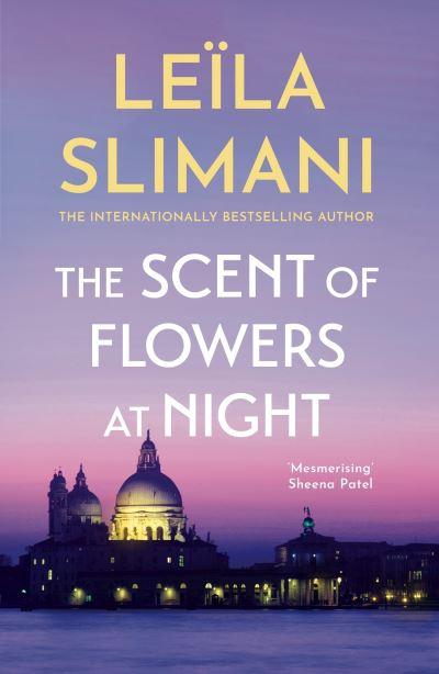 The Scent of Flowers At Night