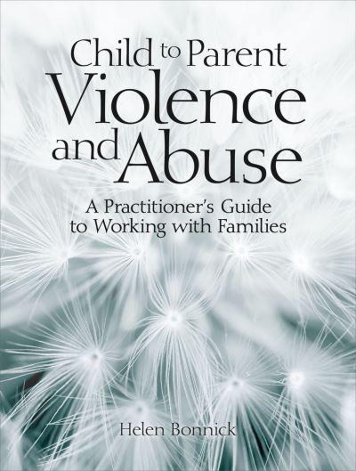 Child To Parent Violence and Abuse
