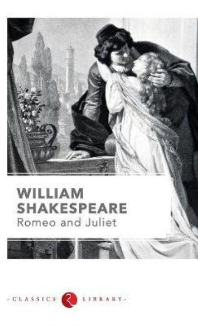 Romeo and Juliet By Shakespeare
