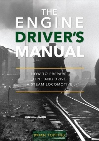 The Engine Driver's Manual