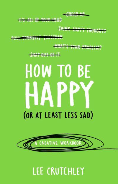 How To Be Happy