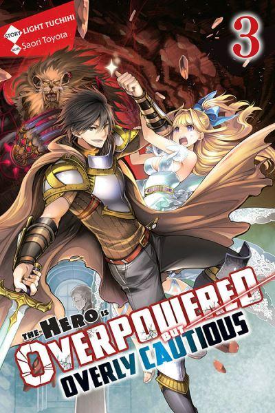 The Hero Is Overpowered but Overly Cautious. 3