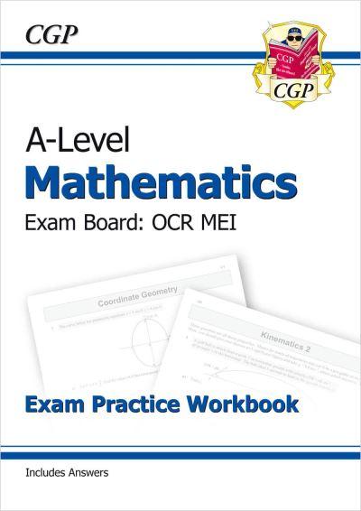 A-Level Maths OCR MEI Exam Practice Workbook (Includes Answe