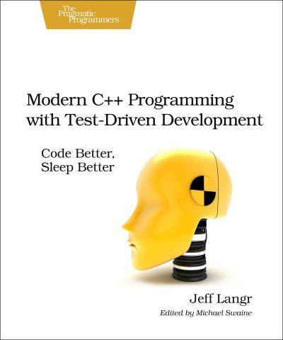 Modern C++ Programming With Test-Driven Development
