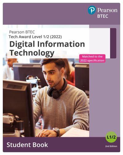 BTEC Tech Award in Digital Information Technology. Student Book