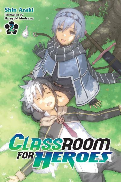 Classroom For Heroes. Vol. 2