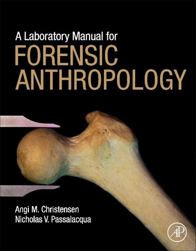 A Laboratory Manual For Forensic Anthropology