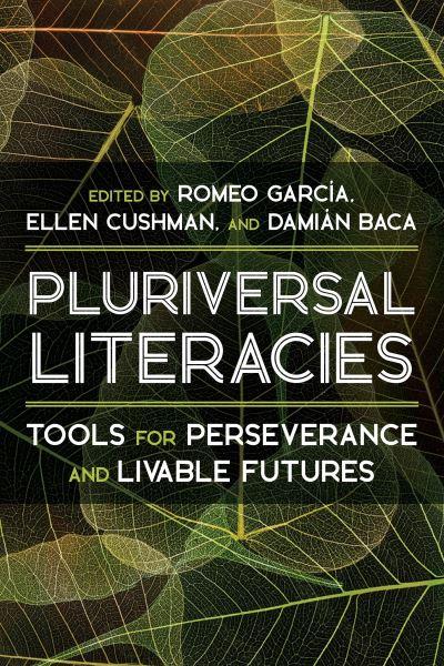 Literacies of/From the Pluriversal